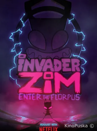 смотреть бесплатно Захватчик ЗИМ: Вход во Флорпус / Invader ZIM: Enter the Florpus 2019
